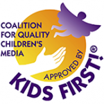 Recommended by the Coalition for Quality Childrens Media (Kids First!) Recommended by the Coalition for Quality Childrens Media (Kids First!)